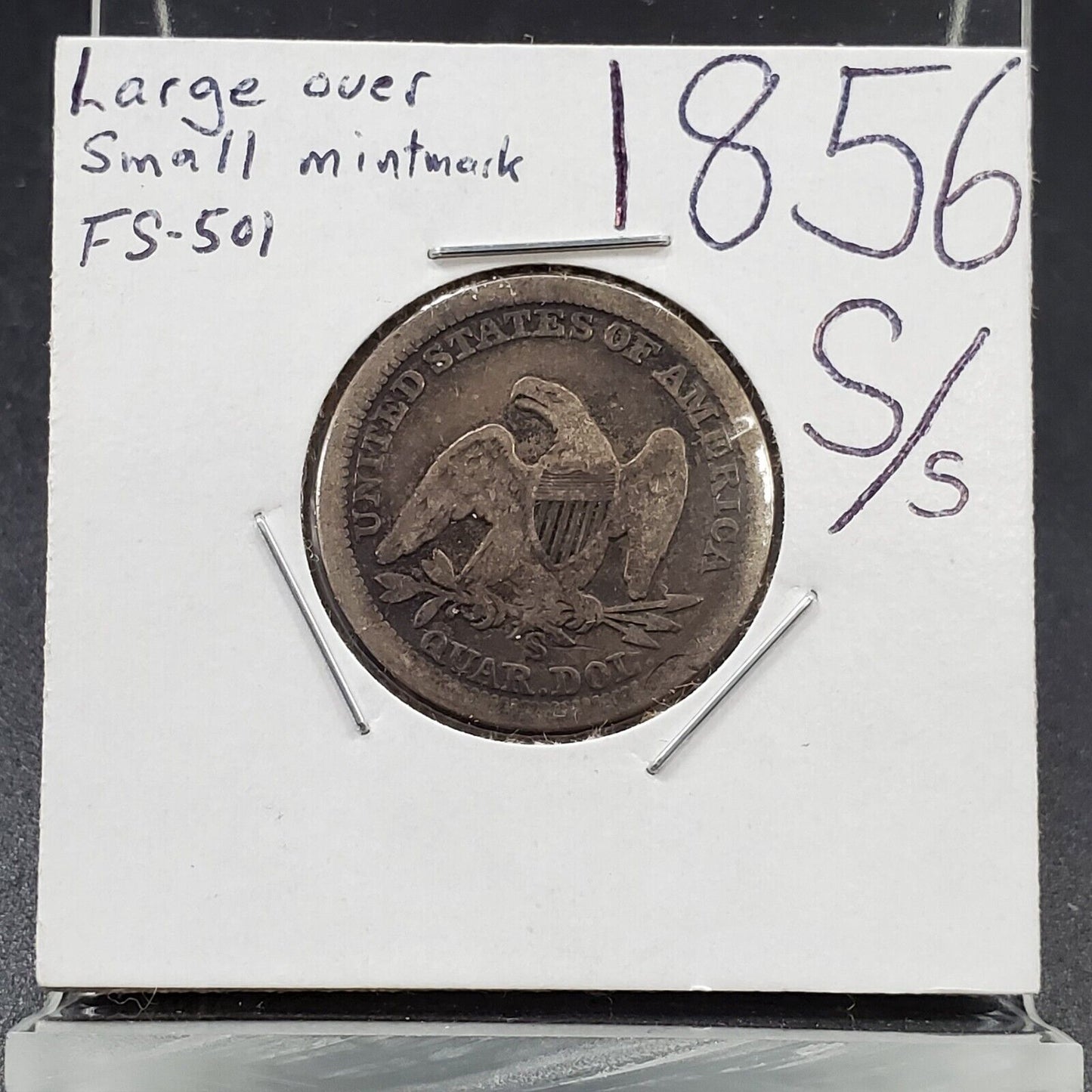 1856 S Seated Liberty 25c Variety Large / Small Mintmark FS-501 VG Very Good