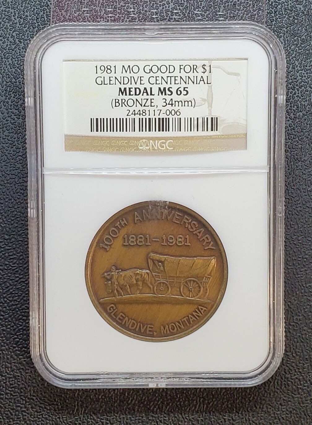 1981 MO Good for $1 GLENDIVE CENTENNIAL NGC Medal MS65 Bronze So Called Dollar