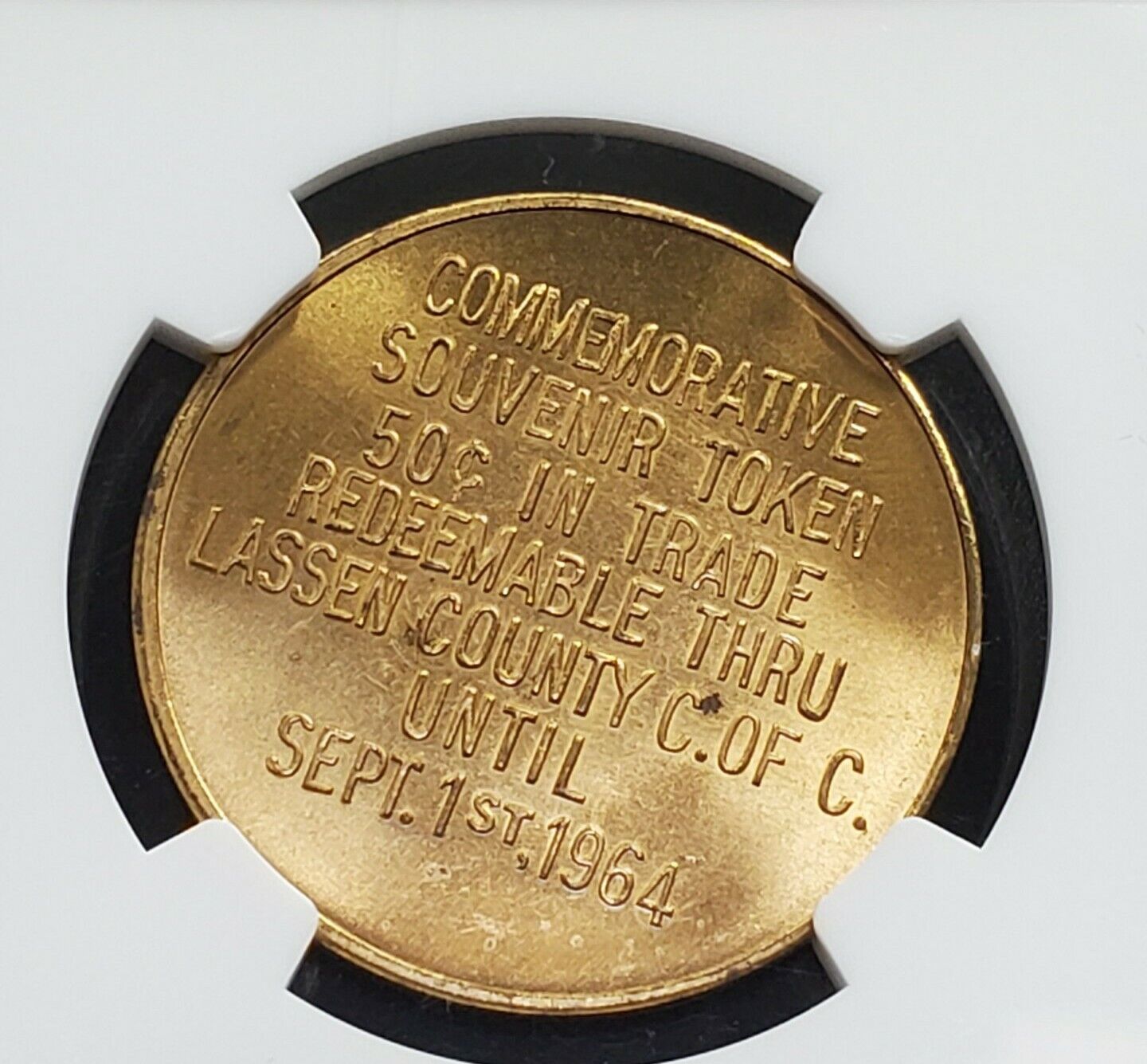 CALIFORNIA Brass TOKEN 1864 - 1964 CENTENNIAL LASSEN COUNTY CAN NGC MS65 GEM BU