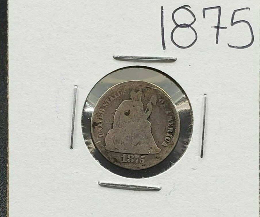 1875 P Liberty Seated Silver Dime Coin Choice AG About Good / G Good Circulated
