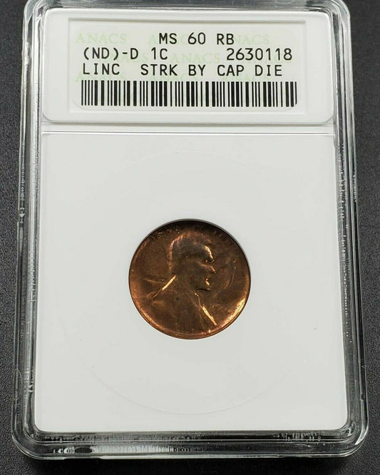 Linc Capped Die Struck Error ND Bronze Lincoln Memorial Cent Coin ANACS MS60 RB
