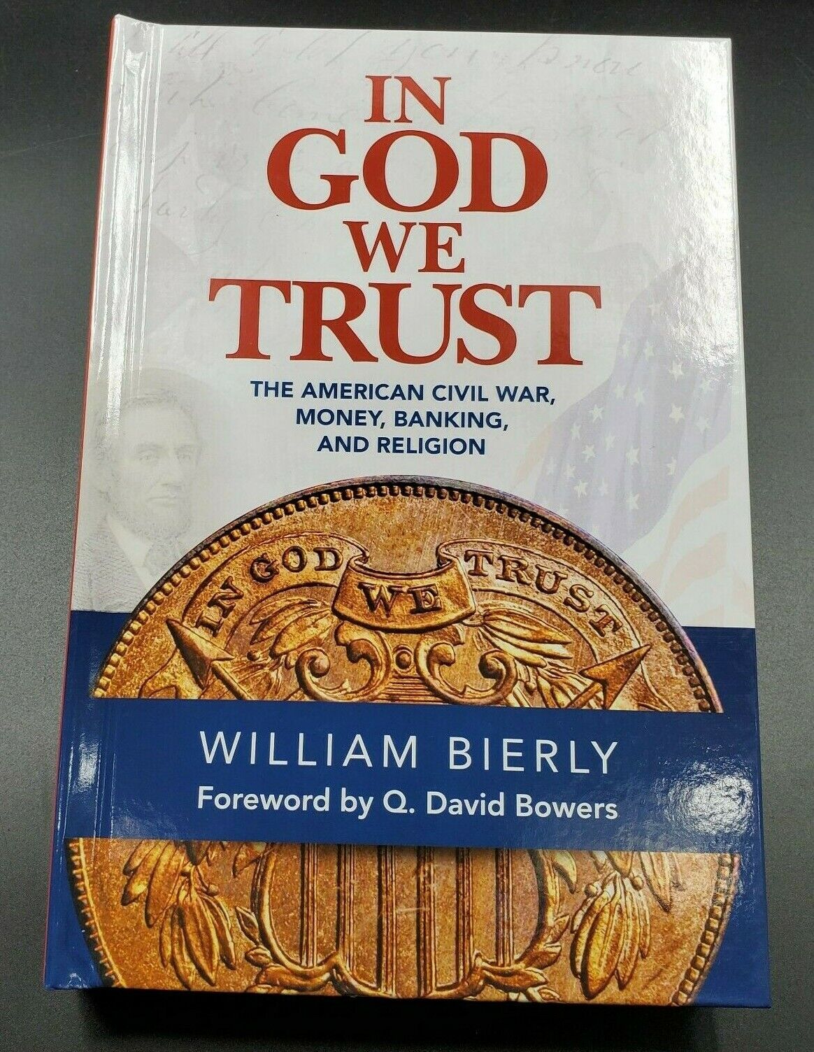 In God We Trust : The American Civil War Money Banking & Religion 1st Ed. Guide