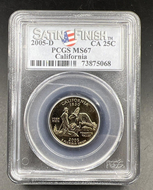 2005 D 25c California State Quarter PCGS MS67 Satin Finish #068