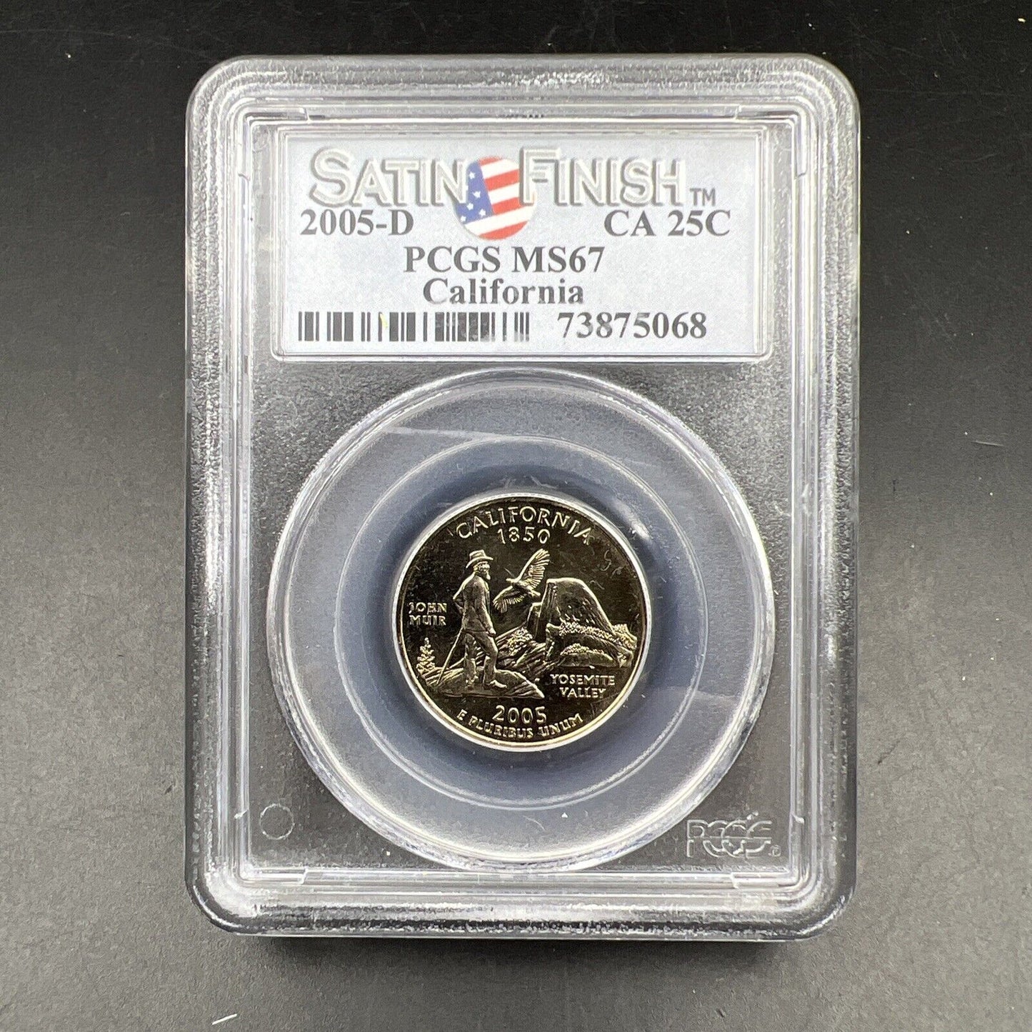 2005 D 25c California State Quarter PCGS MS67 Satin Finish #068