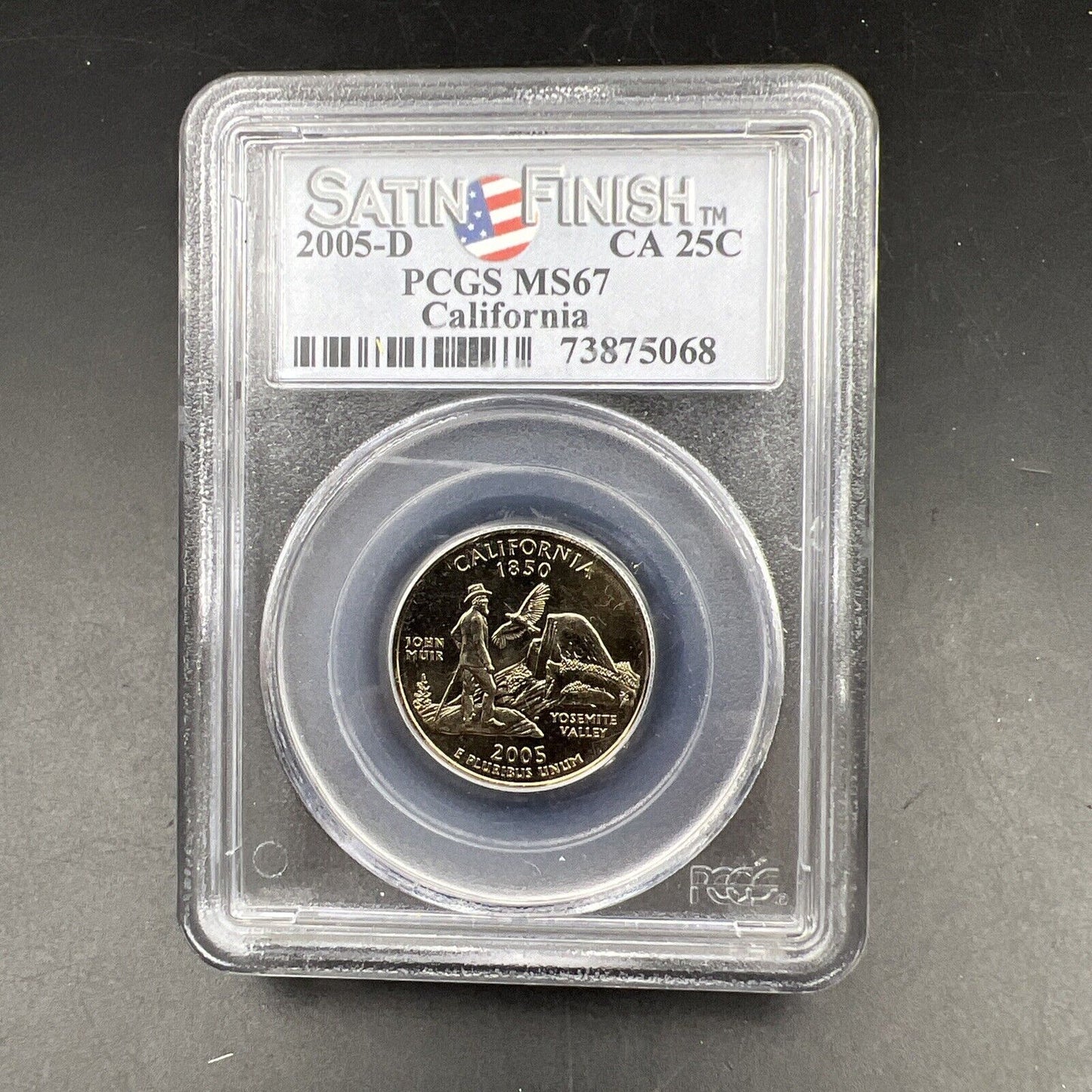 2005 D 25c California State Quarter PCGS MS67 Satin Finish #068