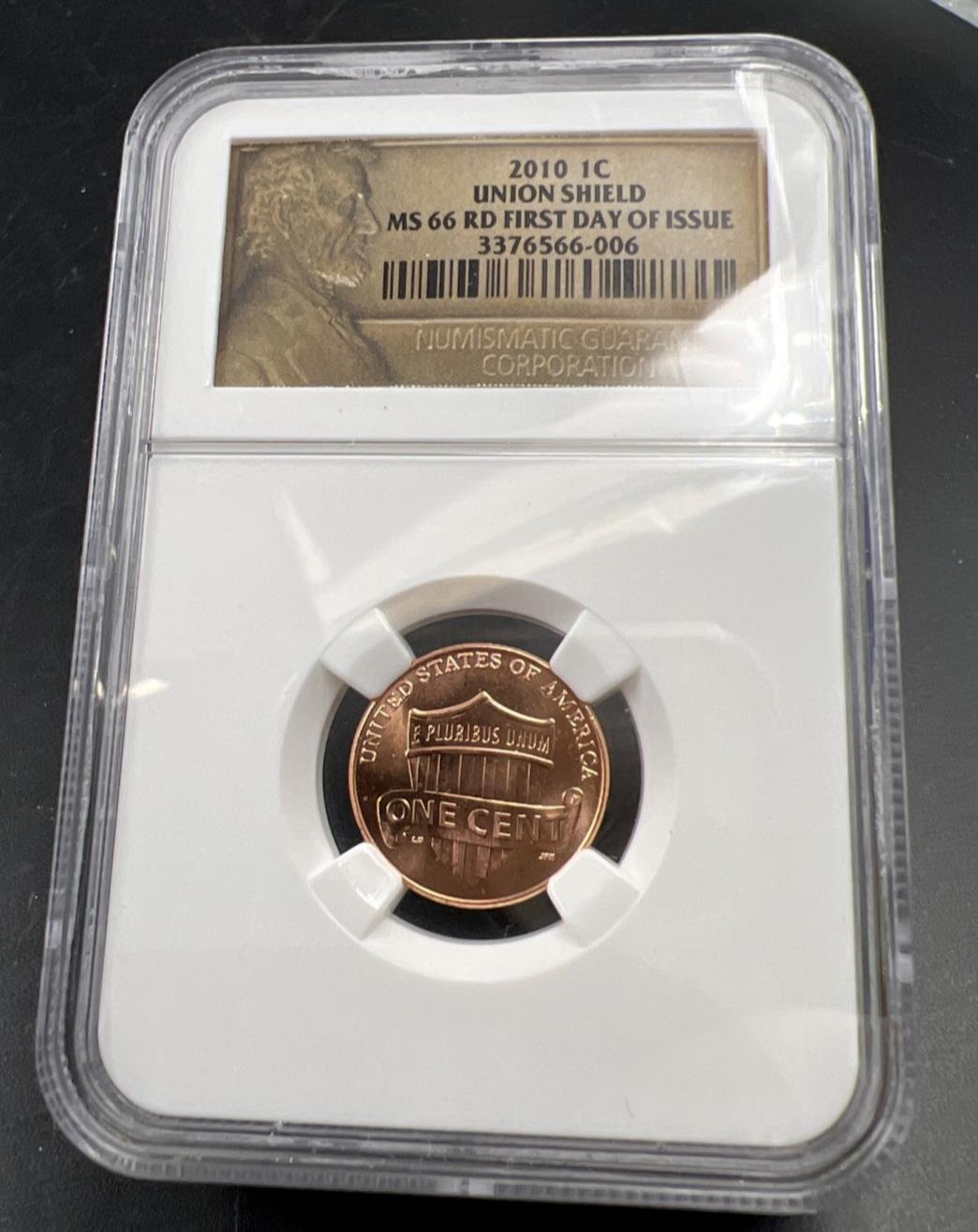 2010 1C Lincoln Union Shield Penny NGC MS66 RD First Day of Issue FDOI