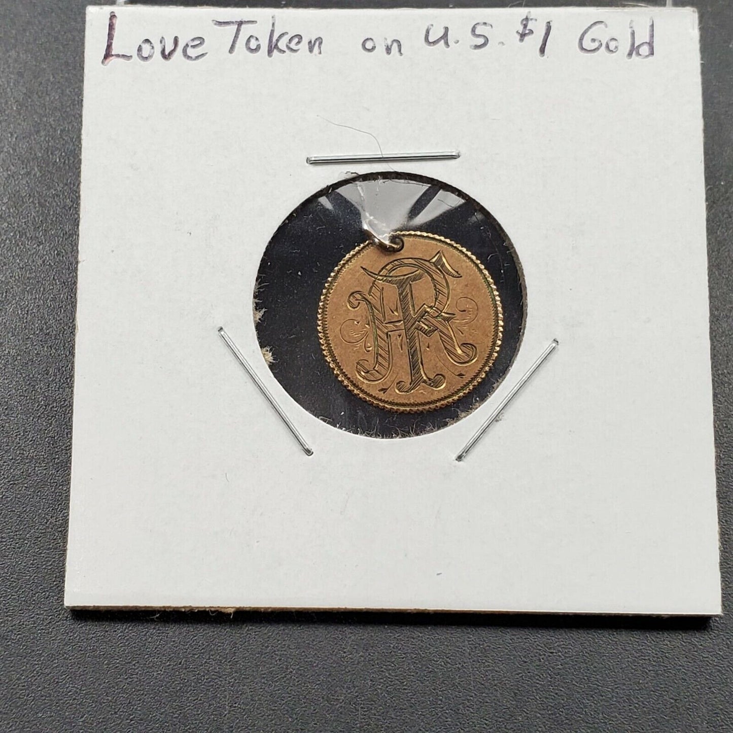 T.B. Monogram Initial Love Token on U.S $1 Gold Dollar Coin with F.R. on back