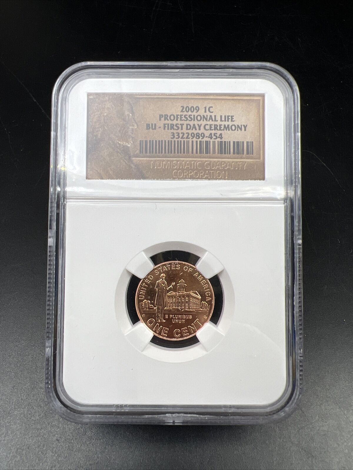 2009 P Lincoln 1c Professional life 1c NGC Certified BU First Day Ceremony #454
