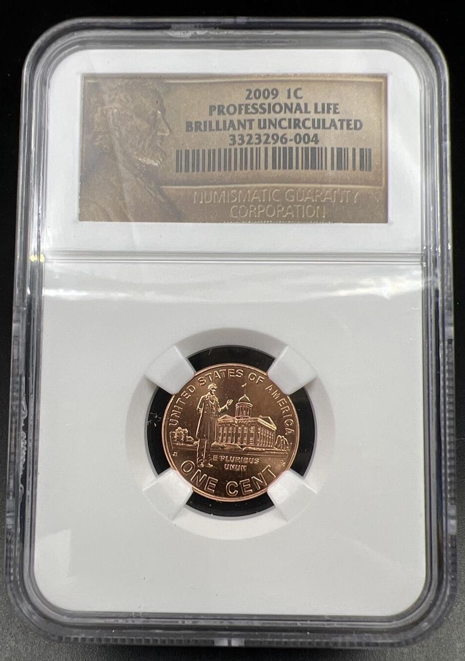 2009 Lincoln Commemorative 1c Professional life 1c NGC Certified BU # 004