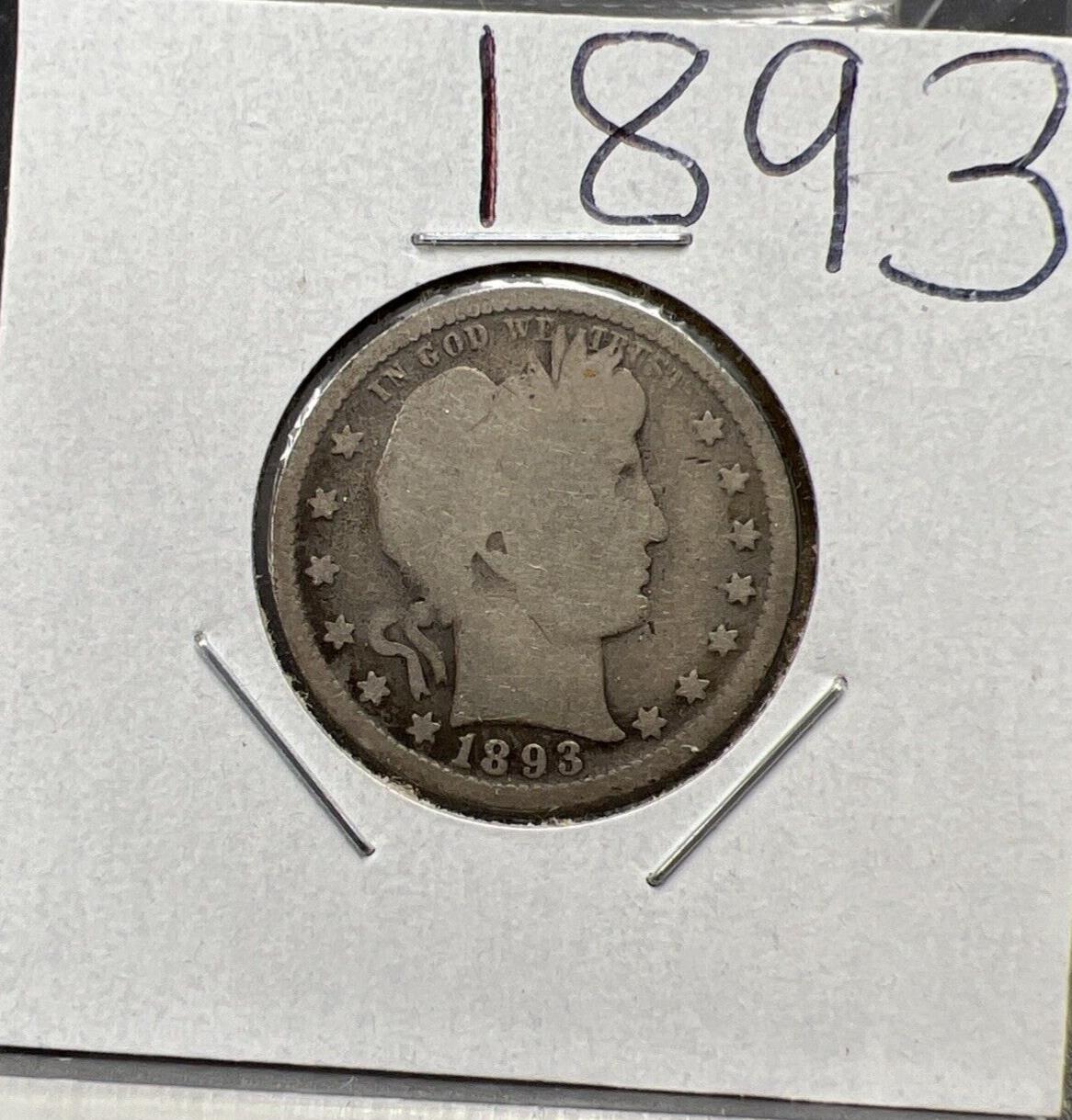 1893 P Barber Silver Quarter Coin Choice Good / VG Circ
