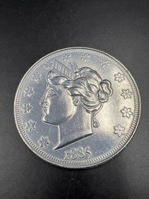 Large 3 Inch Novelty Pewter Coin/Coaster/Paperweight 1885 Liberty V Nickel