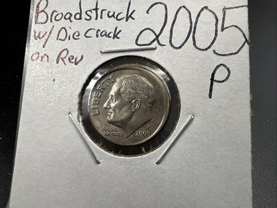 Broadstrike error 2005 P 10c Roosevelt Dime Coin CH AU w/ Die Crack Reverse