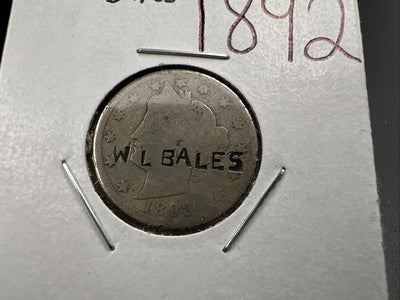 W L Bales Counterstamped 5c Liberty V Nickel 1892 AG Circ