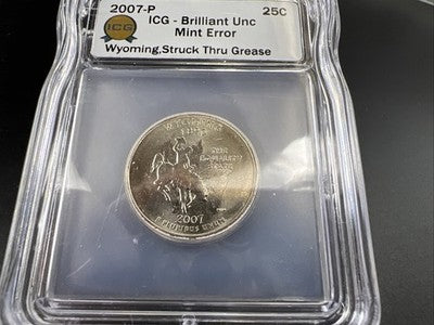 2007 P 25c Wyoming Quarter Coin Struck Thru Grease Error ICG BU #105
