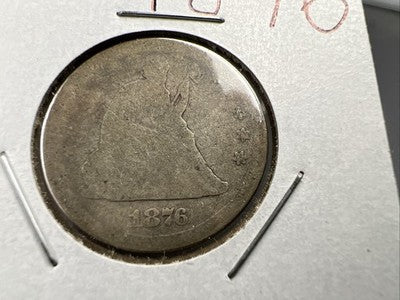 1876 25c Seated Liberty Silver Quarter Coin AG About Good Circulated #A