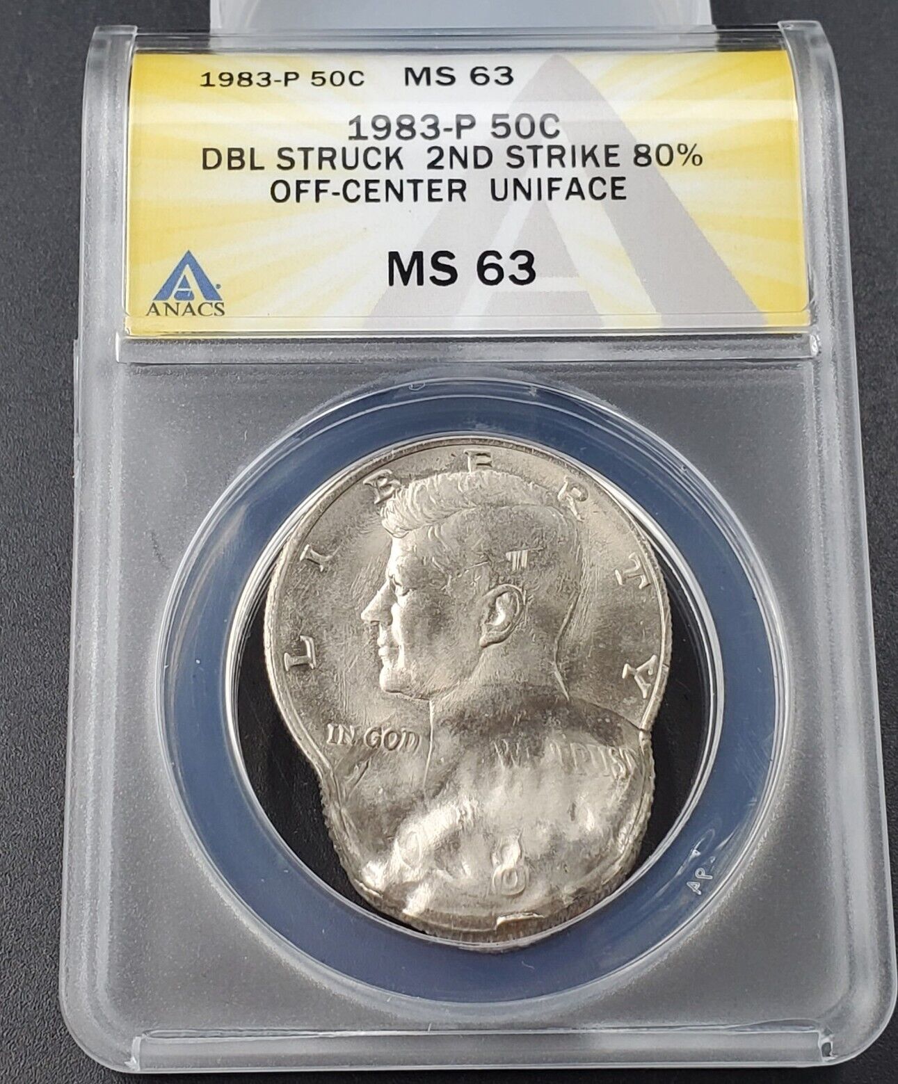 1983 P Kennedy ANACS MS63 DBL Struck 2ND Strike 80% Off Center Uniface Error