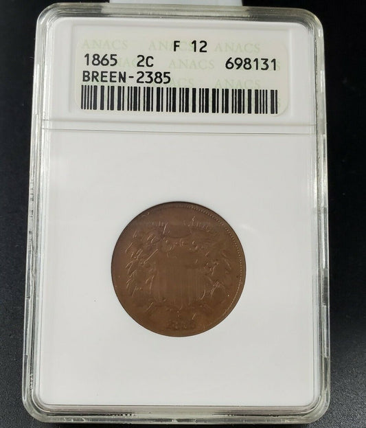 1865 2c Liberty Two Cent Coin F12 Breen-2385 FS-1302 FS-002.7 Fancy 5 RPD ANACS