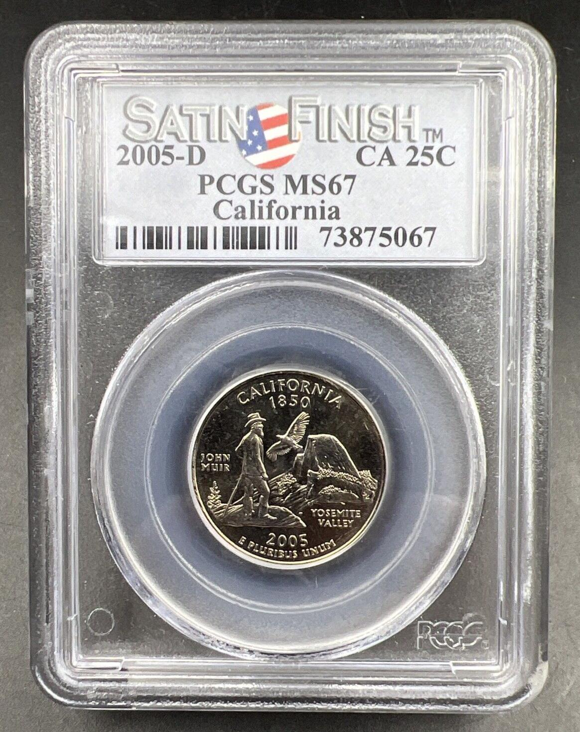 2005 D 25c California State Quarter PCGS MS67 Satin Finish