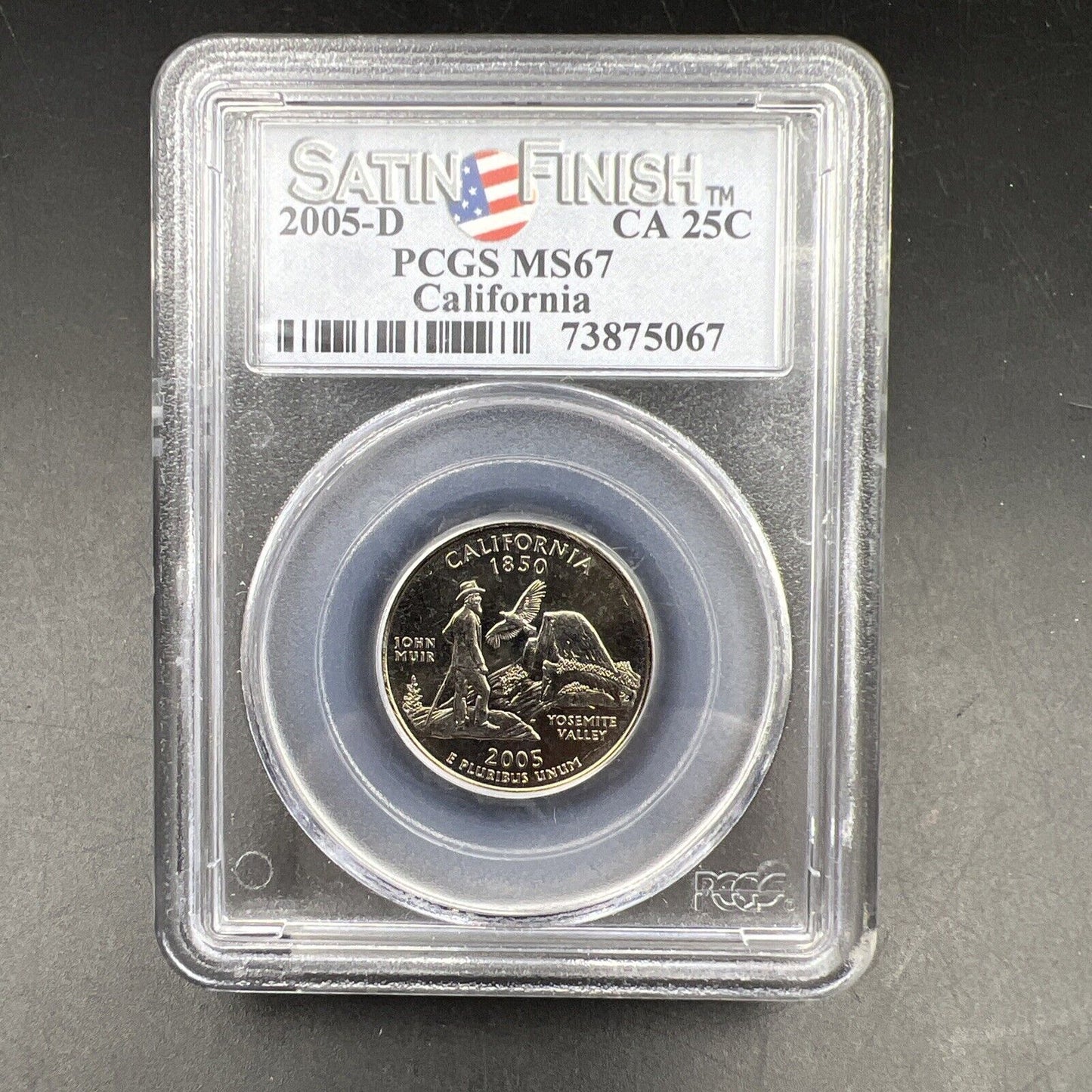 2005 D 25c California State Quarter PCGS MS67 Satin Finish