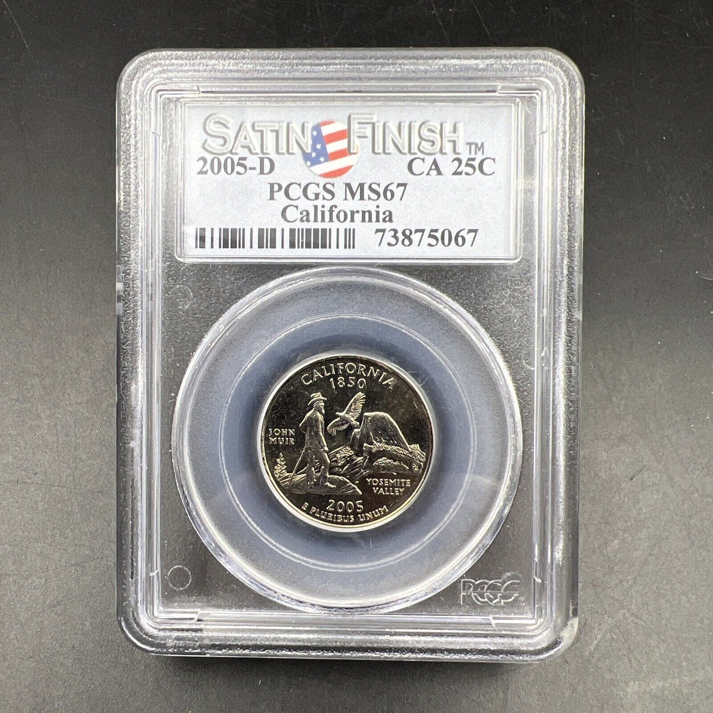 2005 D 25c California State Quarter PCGS MS67 Satin Finish