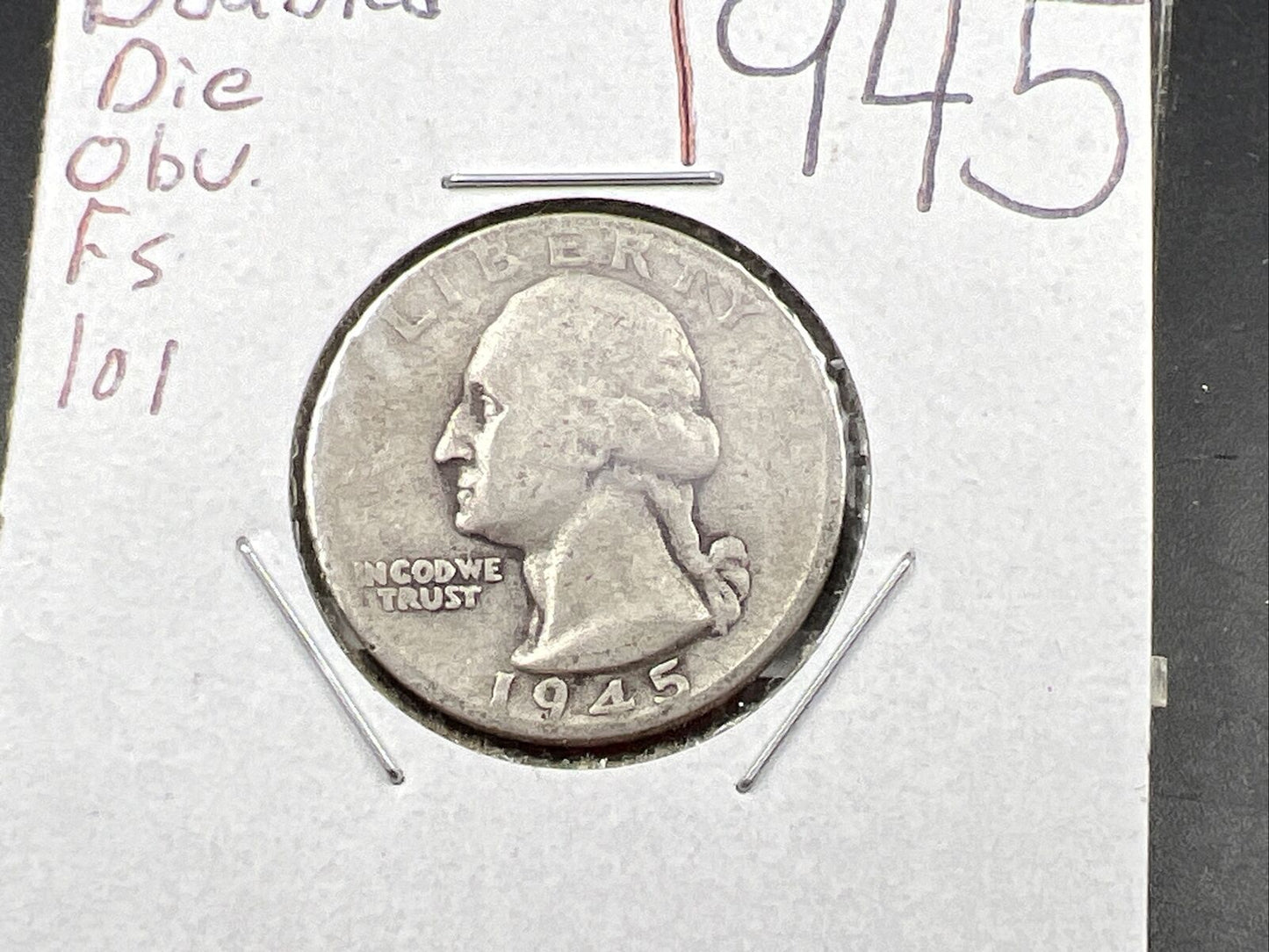 1945 P 25c Washington Quarter Coin Choice AU About Good FS-101 DDO Variety