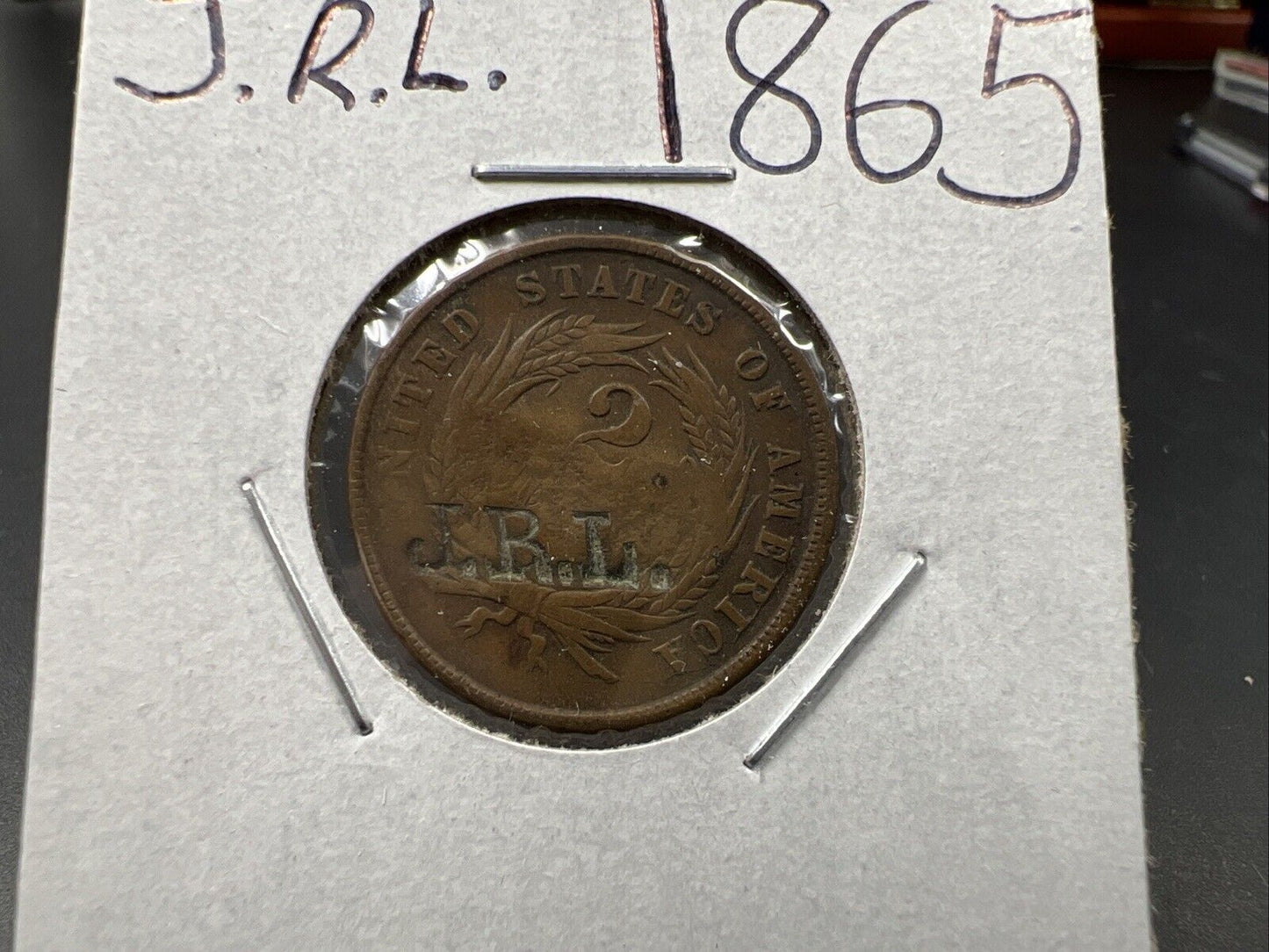 1865 2c Two Cent Coin J R L Initials Counter Stamped AG / G Details