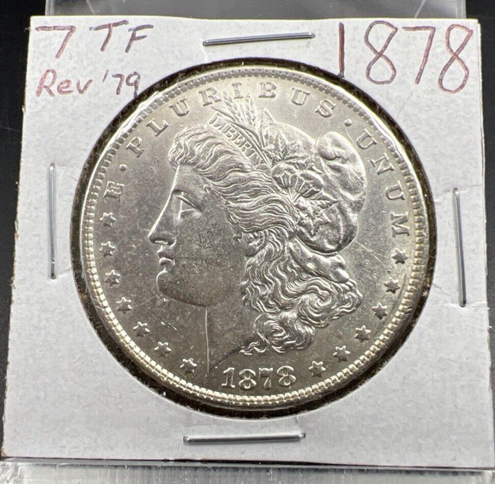 1878 P Morgan Silver Dollar Coin 7 TF Tail Feathers Reverse of 1979 Variety - AU