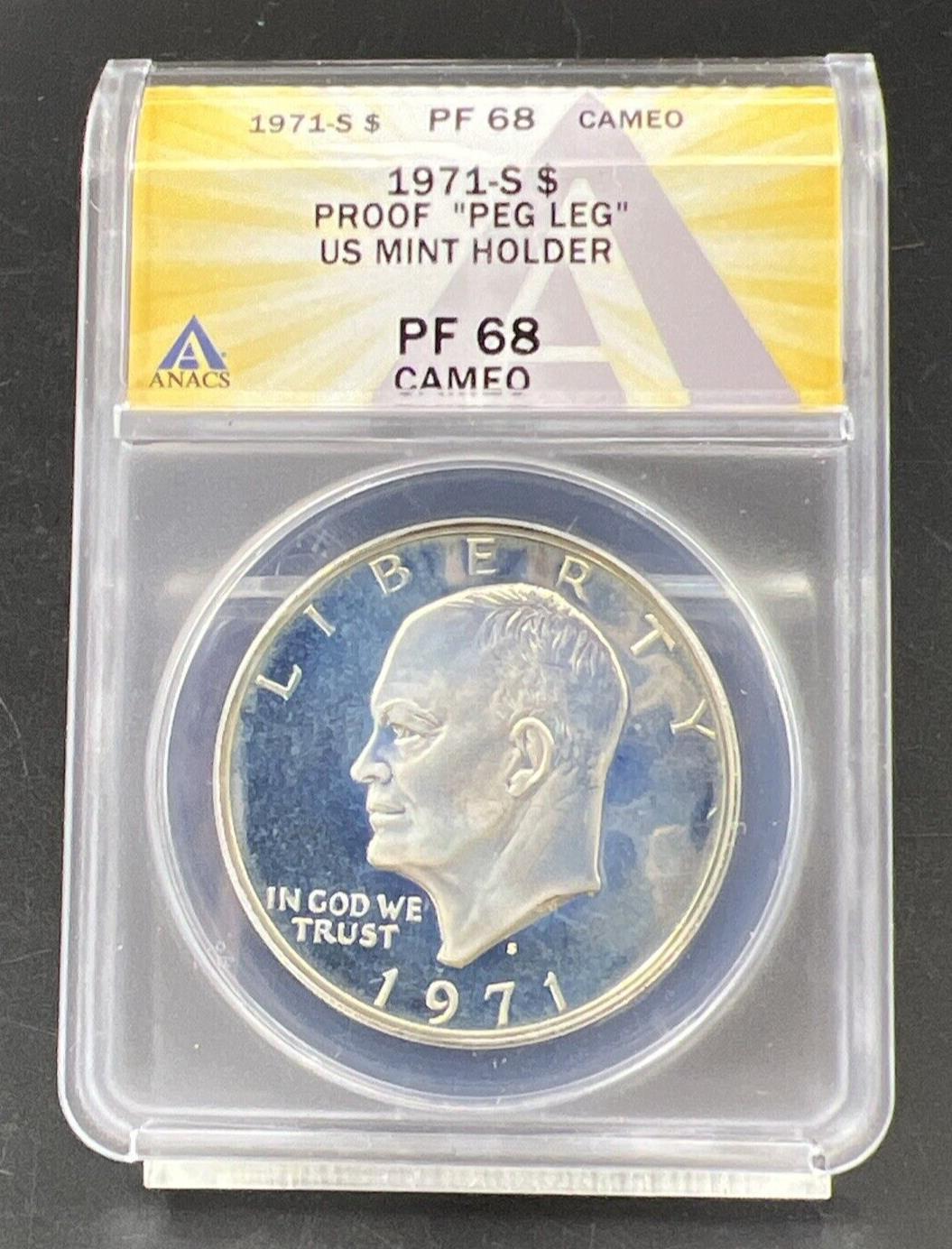 1971 S $1 Ike Eisenhower 40% Dollar Coin Peg Leg Variety ANACS PF68 Cameo TONER