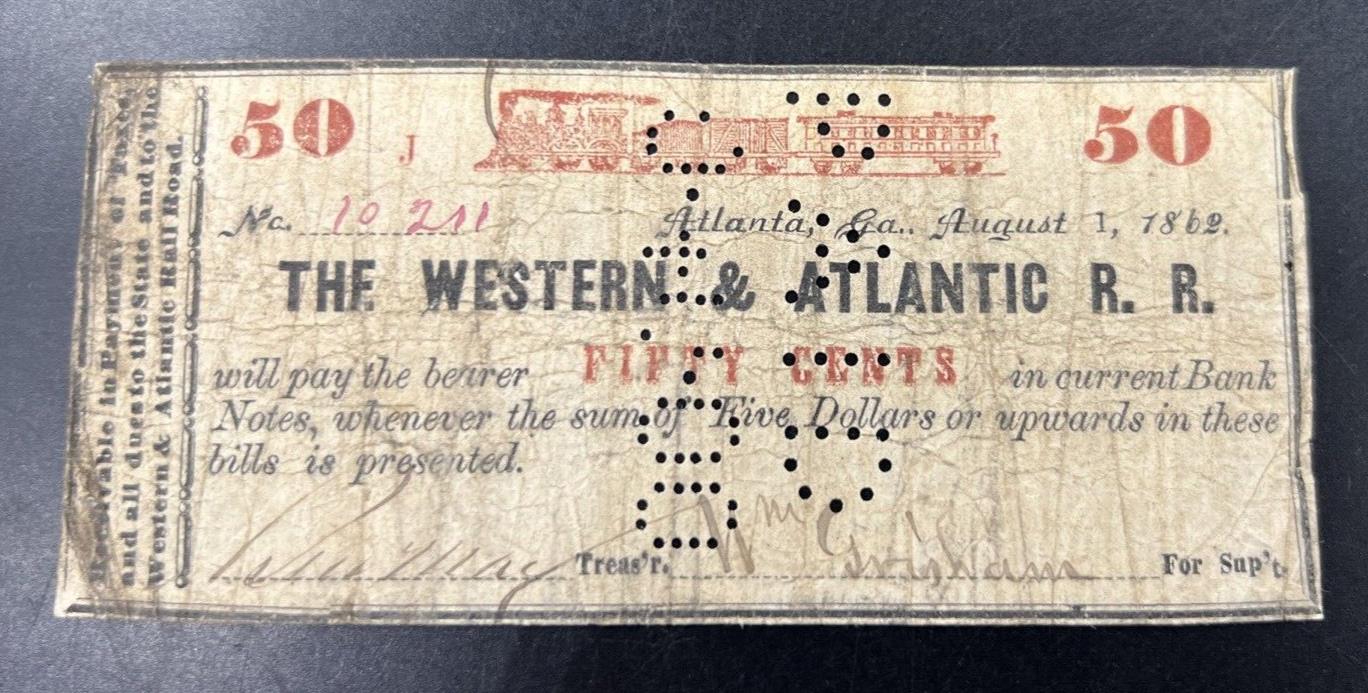 1862 The Western & Atlantic General R. R. Rail Road Atlanta 50c Cents VG Circ #2