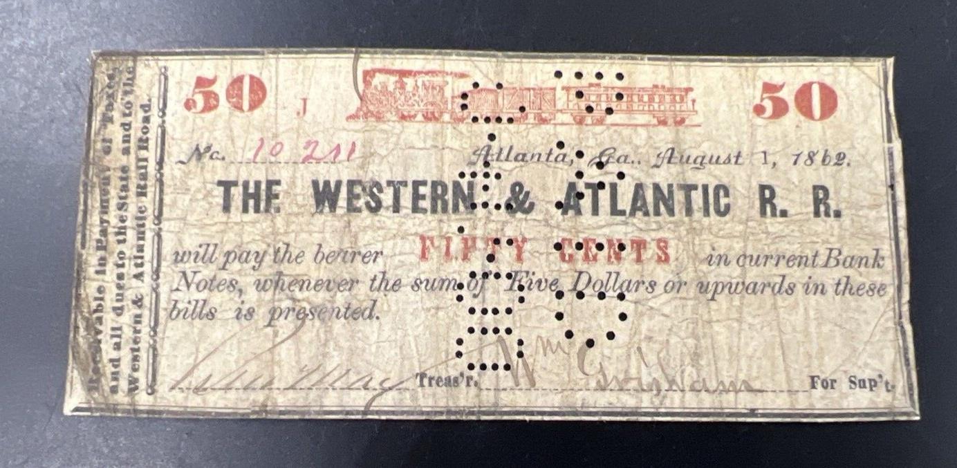 1862 The Western & Atlantic General R. R. Rail Road Atlanta 50c Cents VG Circ #2