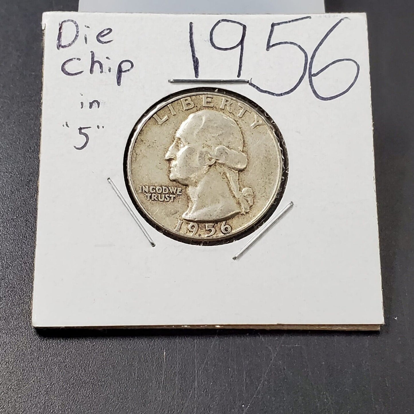 1956 P 25c Washington Quarter Coin Die Chip OBV Variety