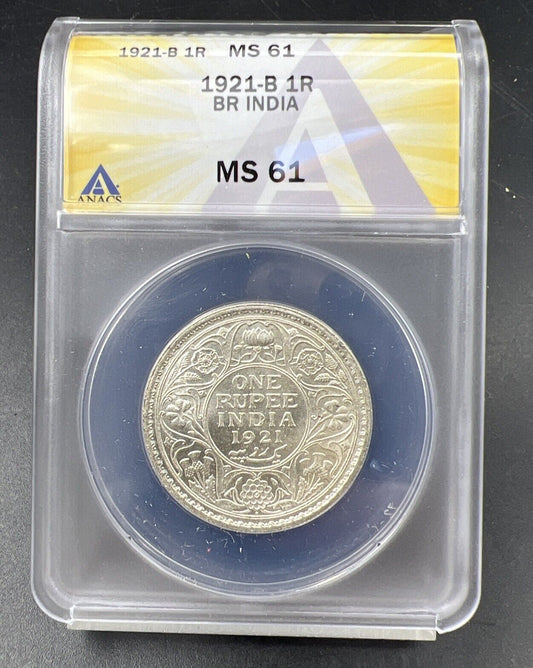 1921 B India Rupee MS61 BU UNC ANACS Certified