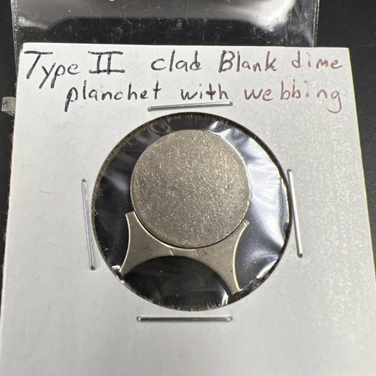 Type 2 Copper Nickel Dime Planchet Blank Error with Webbing