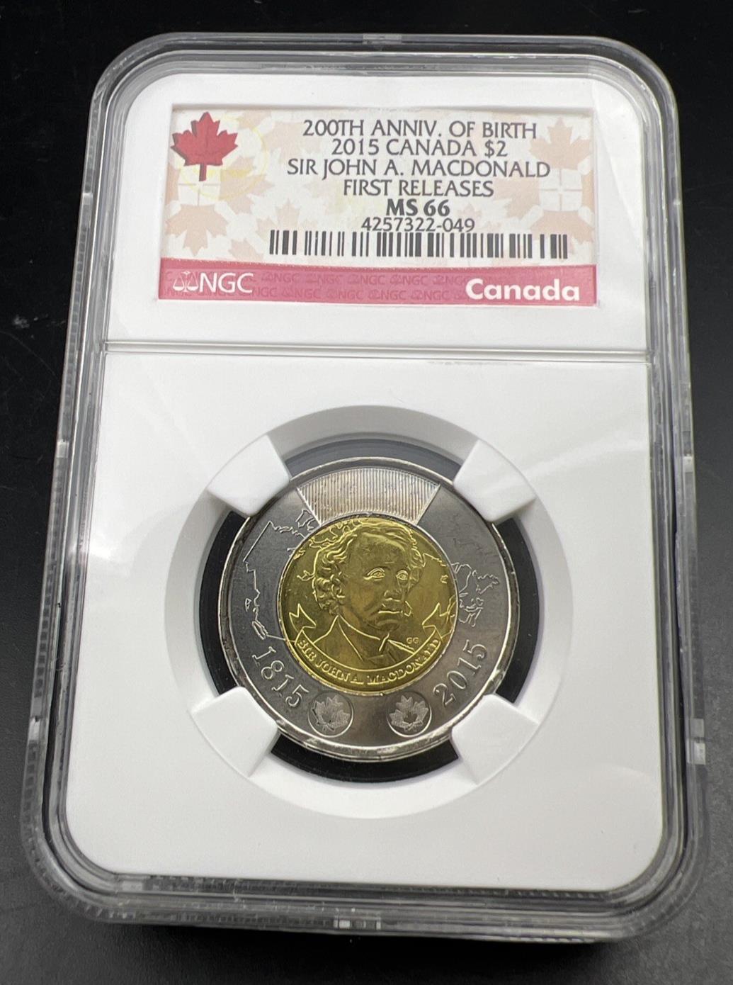 2015 Canada $2 Sir John A MacDonald Twoonie MS66 NGC #049 First Releases