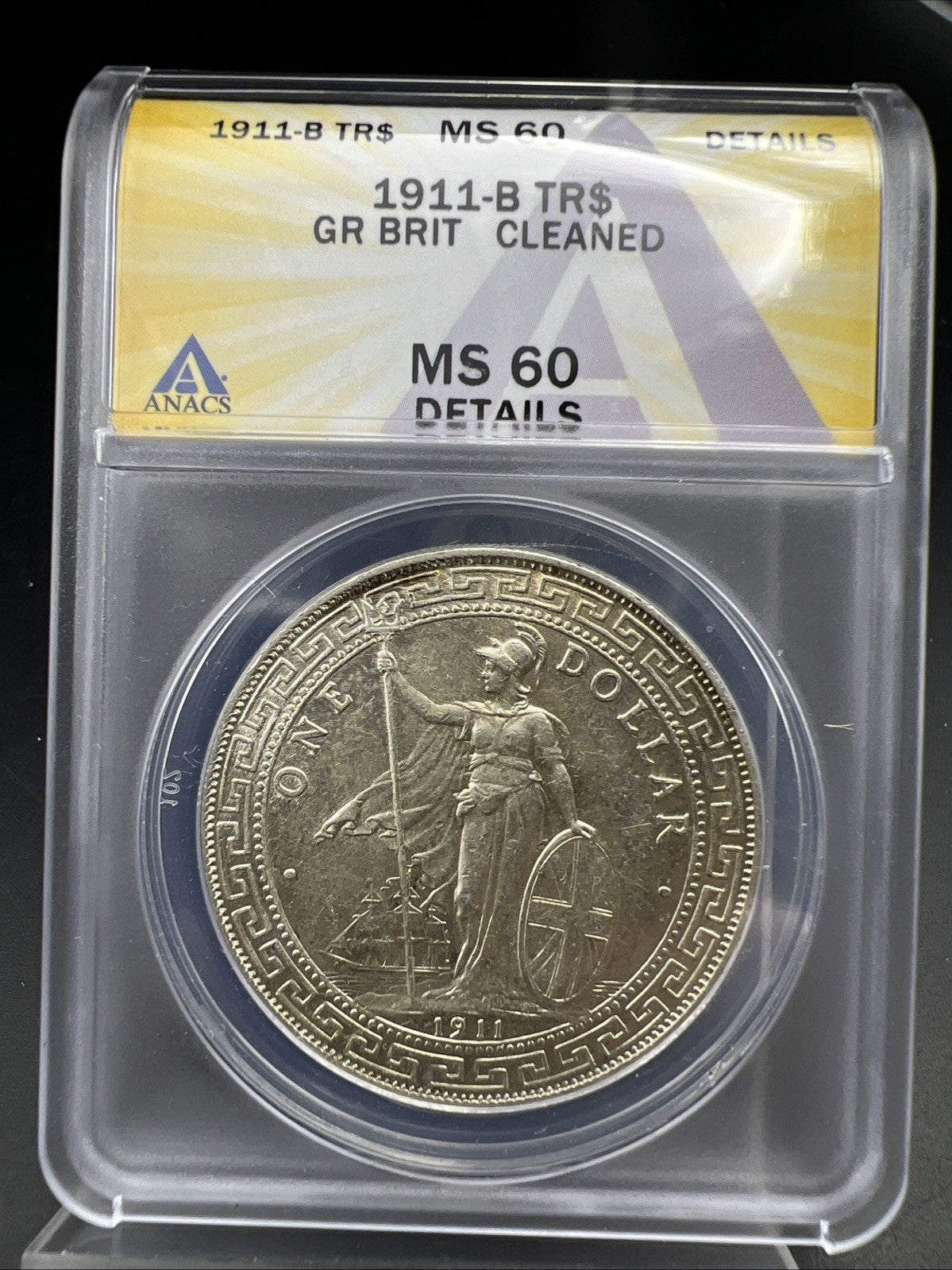 1911 B Bombay Mint Great Britain British Trade Dollar ANACS MS60 Details