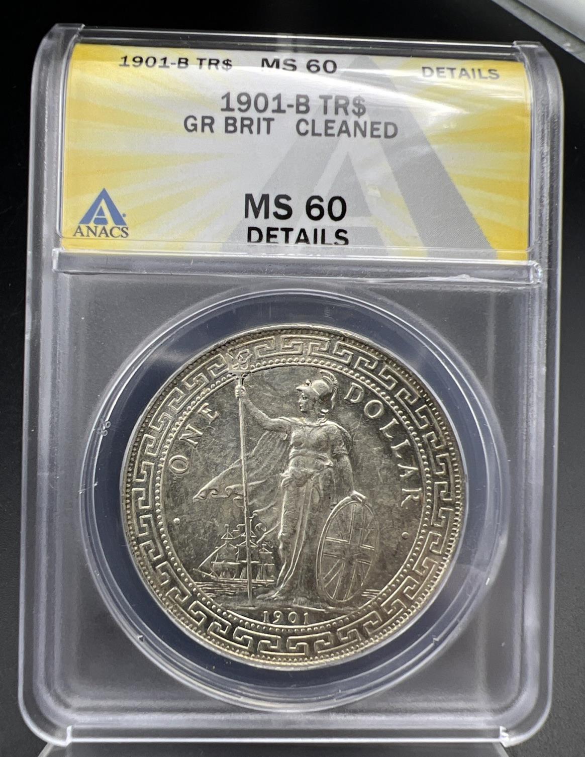 1901 B Bombay Mint Great Britain British Trade Dollar ANACS MS60 Details