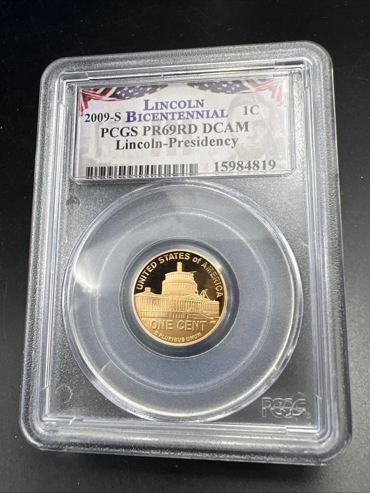 2009 S 1c Lincoln Bicentennial Commemorative Presidency Cent Coin PR69 DCAM PCGS