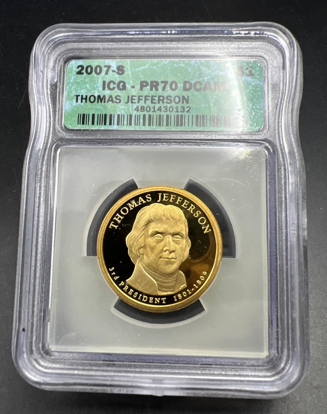 2007 S $1 Thomas Jefferson Presidential Dollar Proof Coin PR70 DCAM ICG #132