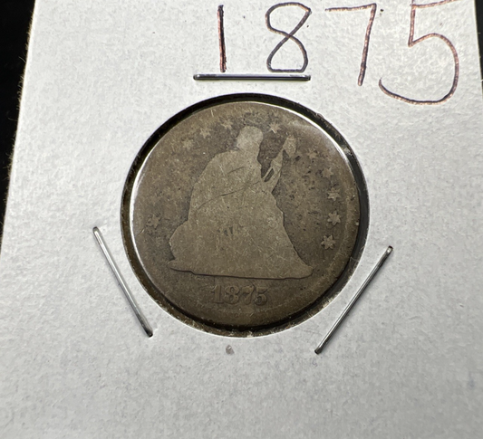 1875 25c Seated Liberty Silver Quarter Coin AG About Good Circulated #A