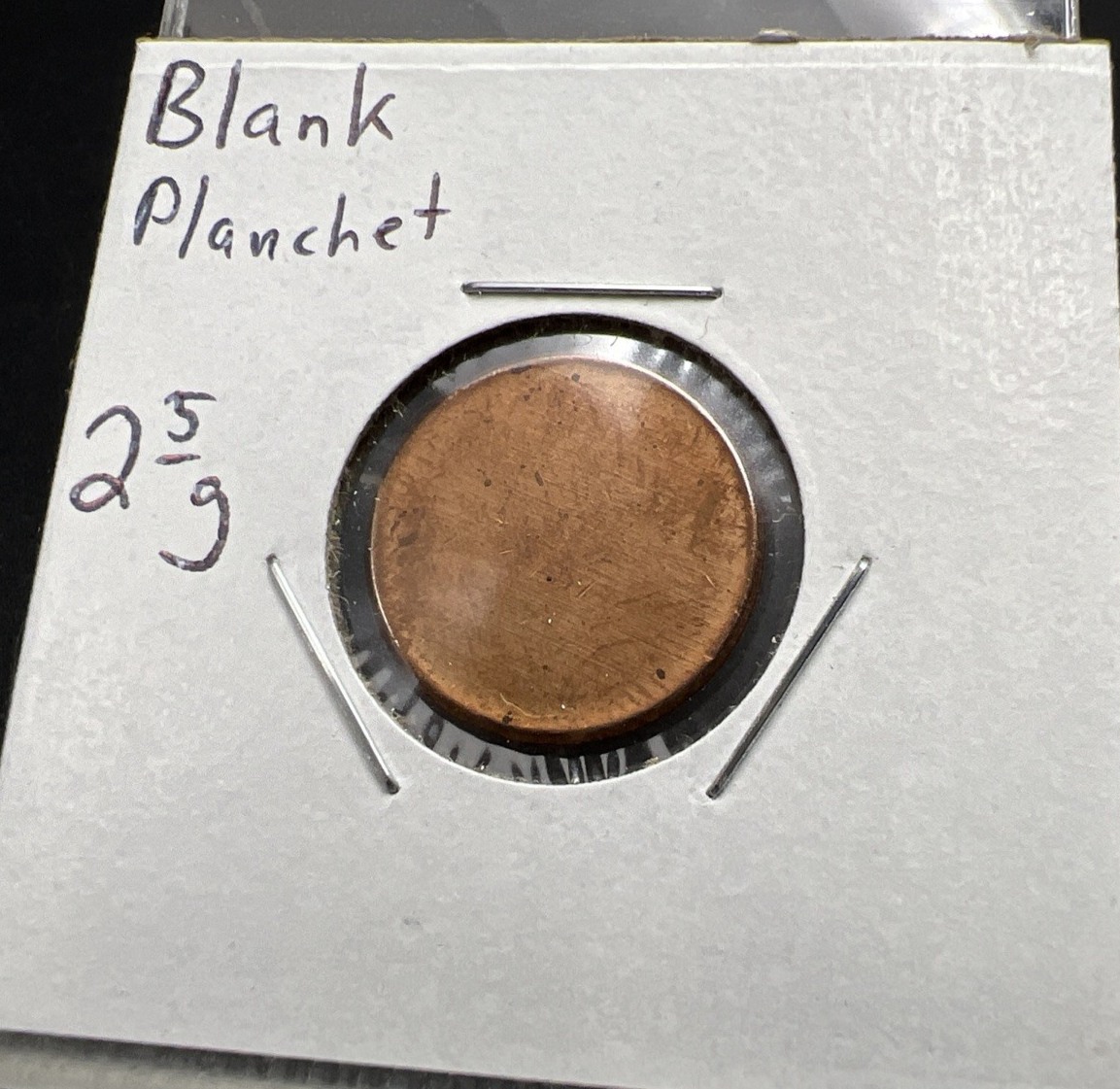 2.5 Gram Copper Plated Zinc US Lincoln Small Cent Blank Planchet Error UNC #A1