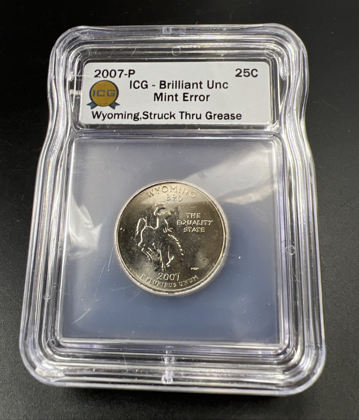 2007 P 25c Wyoming Quarter Coin Struck Thru Grease Error ICG BU #105