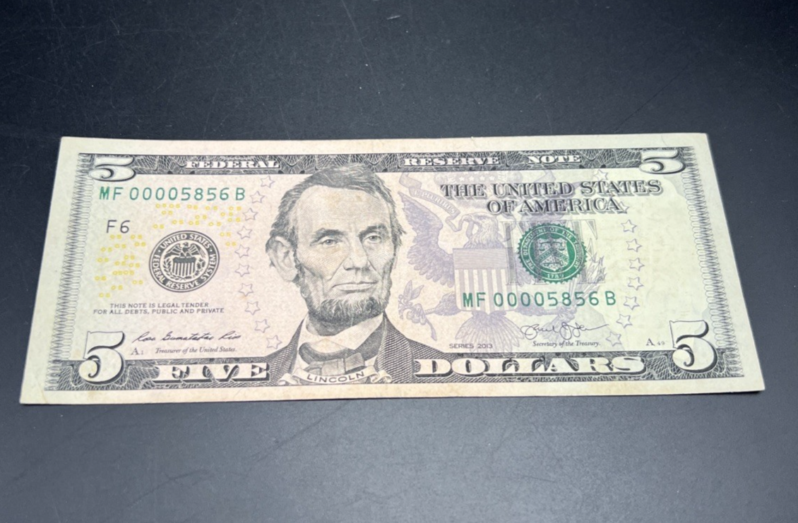 2013 $5 FRN Federal Reserve Note Fine Circ Low Serial #00005856