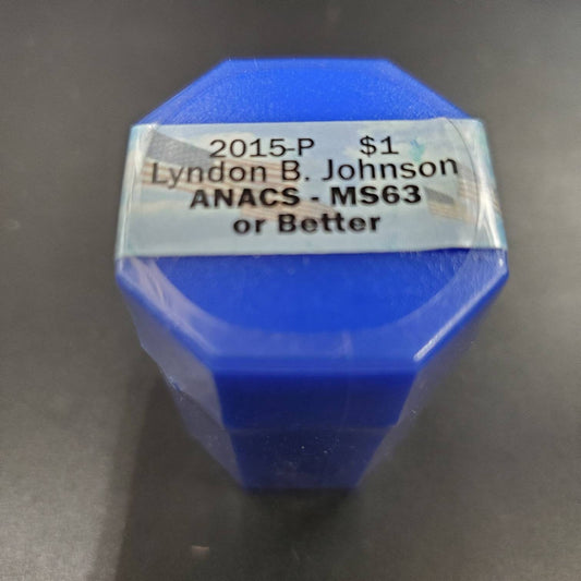 2015 P Lyndon B. Johnson Presidential 20 Dollars Roll ANACS MS63 or Better Presidential Dollar Coins (Sealed Tube)