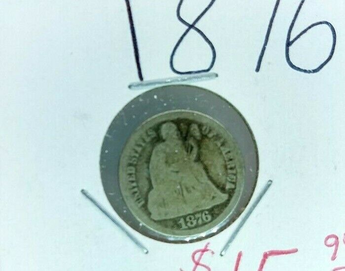 1876 P SEATED LIBERTY SILVER DIME COIN CHOICE AG / G GOOD Circulated