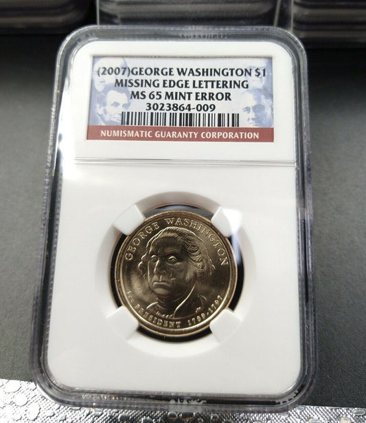 2007 P George Washington Presidential Error Coin NGC MS65 Missing Edge Lettering