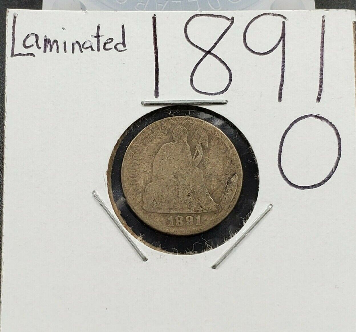 1891 O SEATED LIBERTY SILVER DIME LAMINATED PLANCHET ERROR AG CONDITION