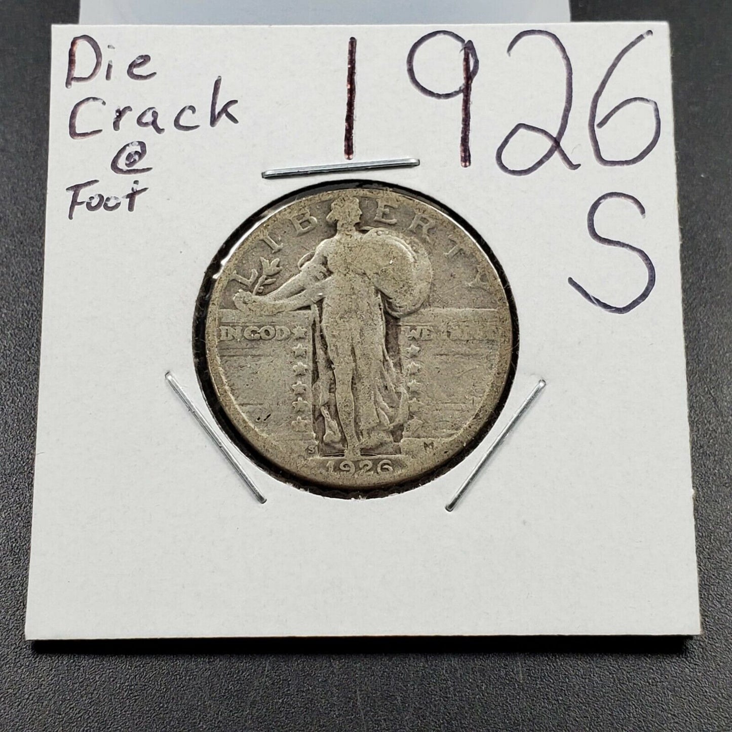 1926 S 25c Standing Liberty Silver Quarter Coin CH AG Die Crack @ Foot Variety