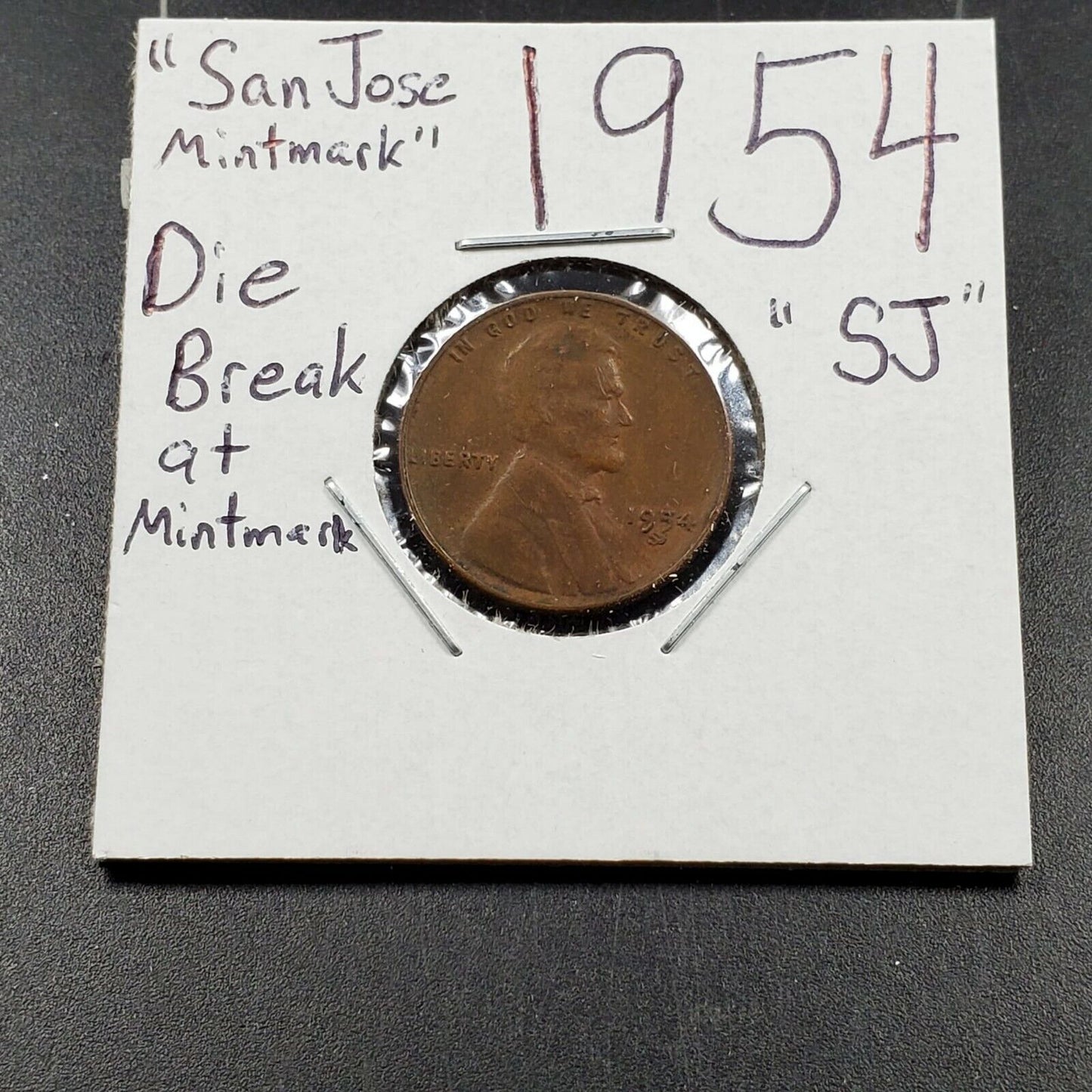 1954 S Lincoln Wheat Cent Variety Die Break At Mint Mark Variety "San Jose" MM
