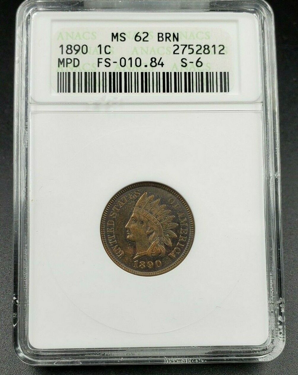 1890 Indian Cent Penny Variety Error Coin ANACS MS62 BN FS-010.84 FS-401 S-4