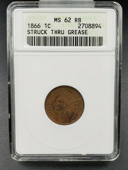 1866 Indian Cent Penny Variety Error Coin ANACS MS62 RB Struck Through Grease MS